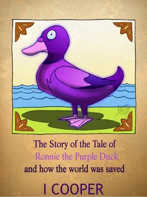 cover image of The Story of the Tale of Ronnie the Purple Duck.